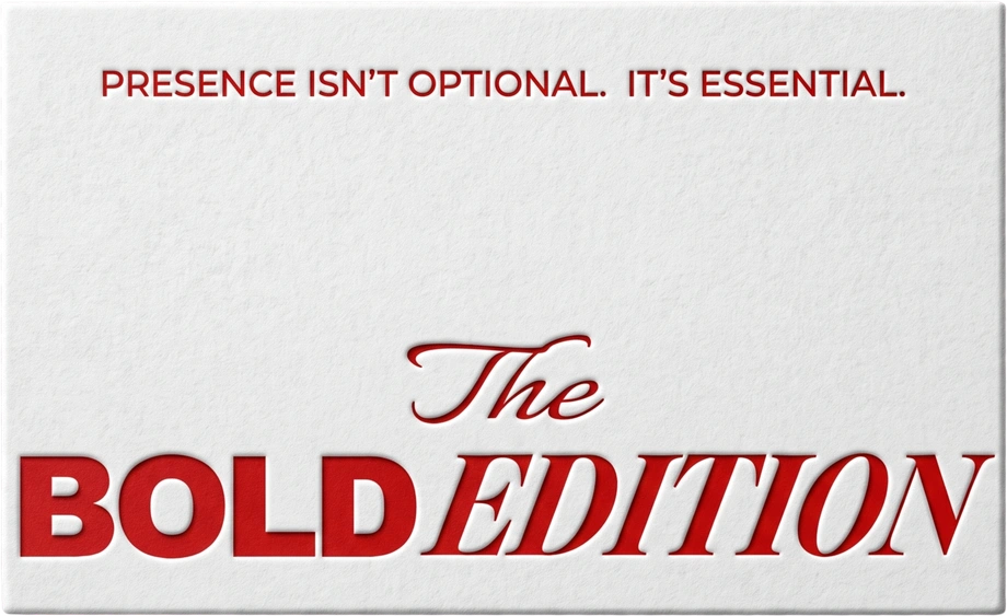 The Bold Edition business card — Presence isn't optional, it's essential